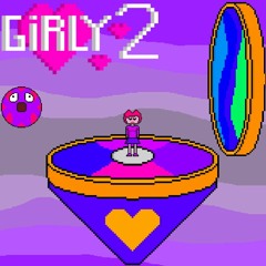 Girly 2 - Walk In The Magic Of My Heart