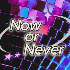 Now or Never [Free Download]
