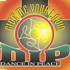D.I.P. - Give Me Your Lovin (Radio Edit)