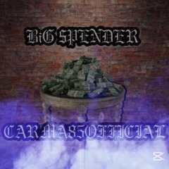 BIG SPENDER - CarMa 85 [LUNARTICK]