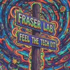 FRASER LAB: FEEL THE TECH 017