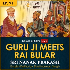 #91 Guru Ji meets Rai Bular Ji | Sri Nanak Prakash (Suraj Prakash) English Katha