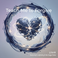 Teach Me to Forgive, My Lord