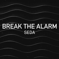 Break the Alarm