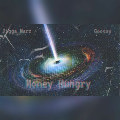 MONEY HUNGRY × Goosay