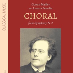 Choral from Symphony n° 2, G. Mahler - arr. Lorenzo Pusceddu
