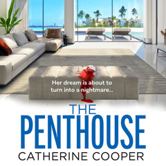 The Penthouse, By Catherine Cooper, Read by Olivia Dowd, Joe Eyre, Derek Murphy, Rose Robinson, Melissa Vaughan and Cicely Whitehead