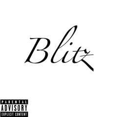Blitz (Ft. Ayers)