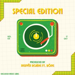 Special Edition Vol 3 - Nguyễn Hoàng Ft. Bông
