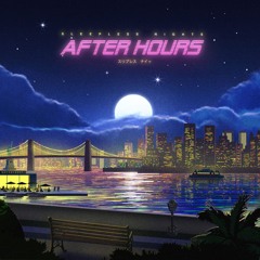 Sleepless Nights -  After Hours