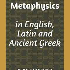 [Free] EPUB 📑 Aristotle's Metaphysics in English, Latin and Ancient Greek: trilingua
