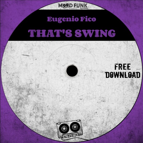 Eugenio Fico - THAT'S SWING // FREE DL