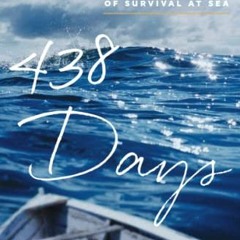 ✔️ Read 438 Days: An Extraordinary True Story of Survival at Sea by  Jonathan Franklin