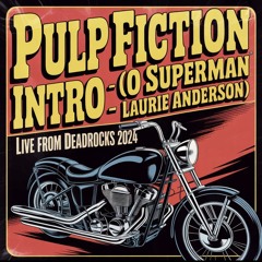 Pulp Fiction Intro - Live from Deadrocks 2024