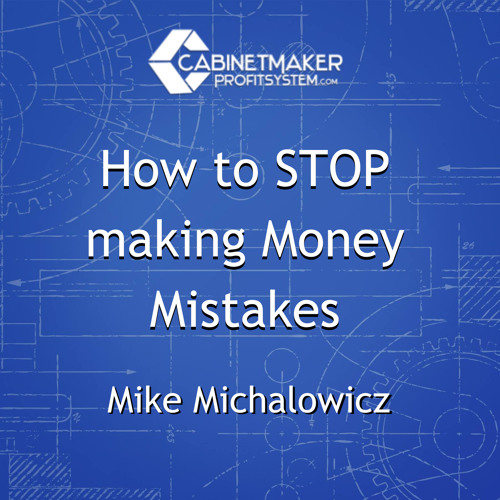 How to STOP making Money Mistakes with Profit First Author, Mike Michalowicz