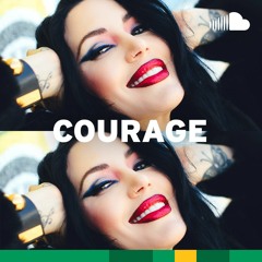 Empowerment Anthems: Courage
