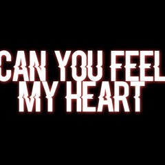 CAN YOU FEEL MY HEART EDİT AUDİO