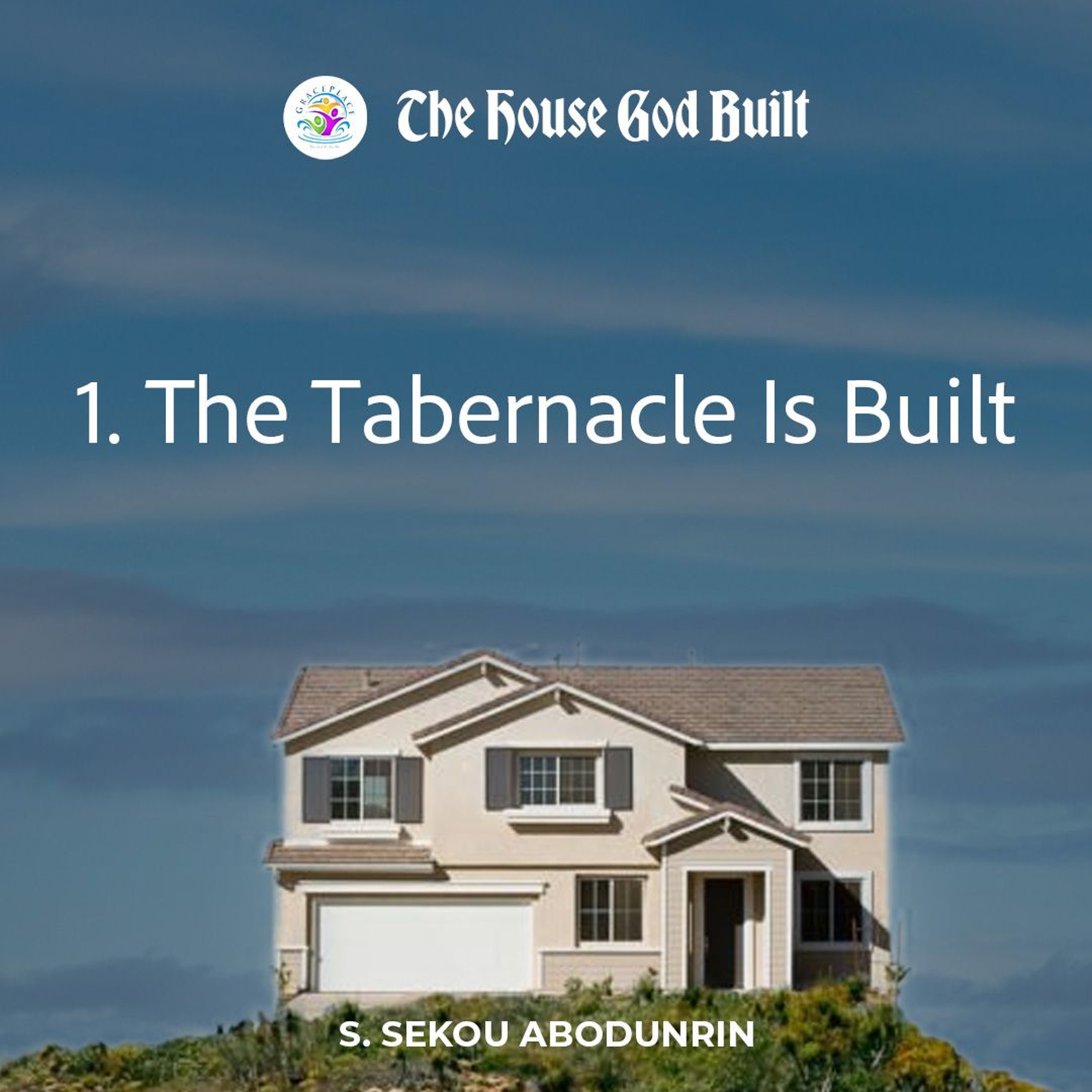 The Tabernacle Is Built (SA250105) episode artwork