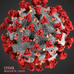 Dani3l - Biological Chaos (Quarantine Set #2)