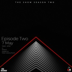 The Show S2 - Episode Two - ft. Pando G, Double X eL & Mista Carbony the DJ