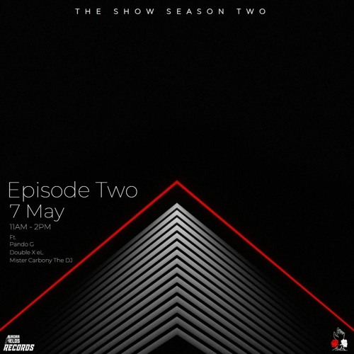 The Show S2 - Episode Two - ft. Pando G, Double X eL & Mista Carbony the DJ