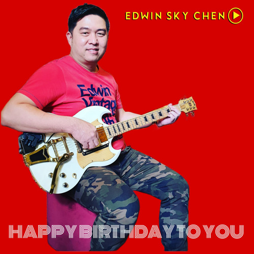 Stream Happy Birthday to You by EDWIN SKY CHEN | Listen online for free ...