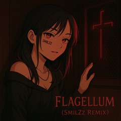 2Gaudy - Flagellum [Prod.SmilZz] Remix
