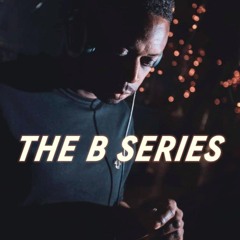 The B Series Mix