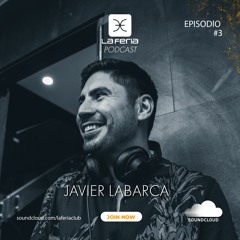 La Feria Podcast - Episodio #003 Javier Labarca