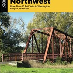Pdf Read Best Rail Trails Pacific Northwest: More Than 60 Rail Trails In Washington Oregon And Idah