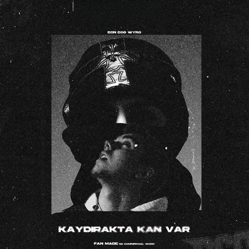 WYRO & BCO & BSN - KAYDIRAKTA KAN VAR (Made by ai, not official)