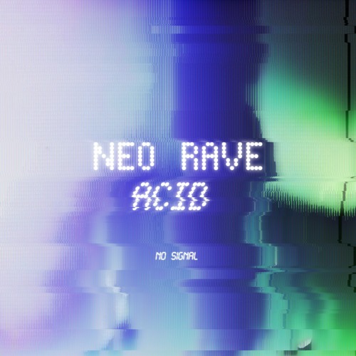 NEO RAVE ACID