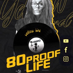 80 Proof Life