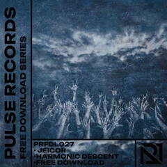 PRFDL027 - JEICOR - HARMONIC DESCENT [FREE DONWLOAD]