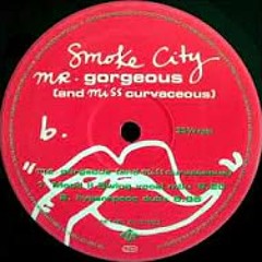 Smoke City - Mr Gorgeous (Mood II Swing Mix)