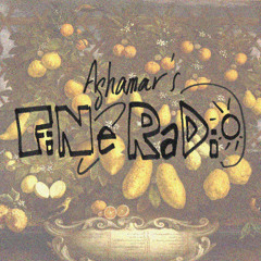 Aghamar's Fine Radio: Episode 3