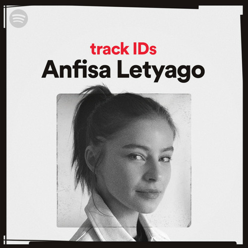 Anfisa Letyago's track IDs