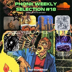 Phonk Weekly #18