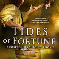 [Download] PDF 📌 Tides of Fortune (The Jacobite Chronicles Book 6) by Julia Brannan