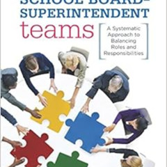 [Get] EPUB 📂 Building Great School Board-Superintendent Teams: A Systematic Approach