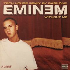 Eminem - Without Me (Basilone Remix)