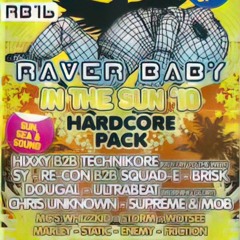 Sy @ Raverbaby - Event 16 - HTID In The Sun 🌞 '10 (June 2010)
