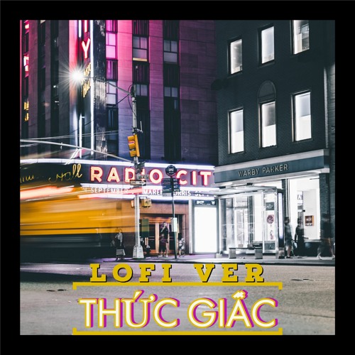 Thức Giấc - Lofi Ver - DaLAB x Dino
