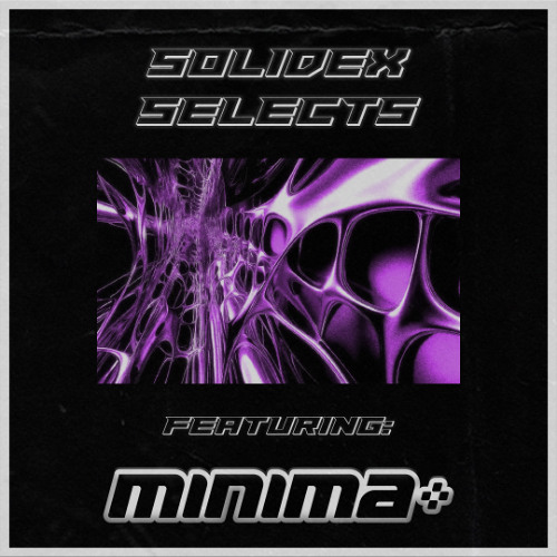 SOLIDEX SELECTS: FEATURING MINIMA