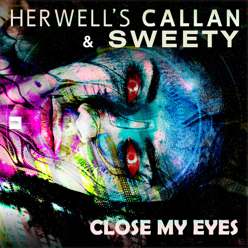 Herwell's Callan - Close My Eyes