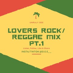 Lovers Rock & Reggae Mix Pt 1