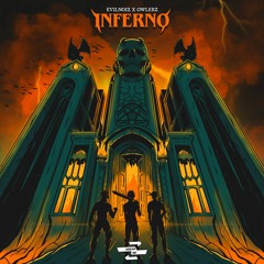 Evilnoiz x OWLERZ - Inferno (Reinelex Music Premiere)