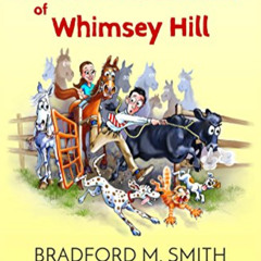 Get EPUB 🖊️ The Reluctant Farmer of Whimsey Hill: Can an Animal Phobic Engineer Surv