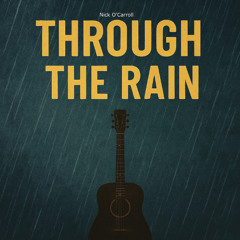 04 Through the Rain