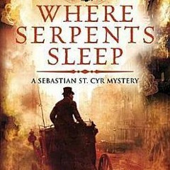 (ePUB) Download Where Serpents Sleep BY : C.S. Harris Literary work%)